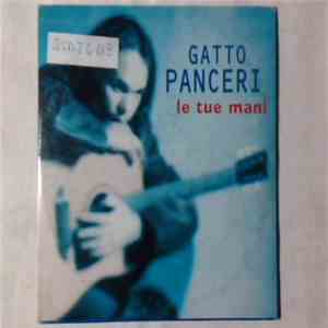 Gatto Panceri - Le Tue Mani