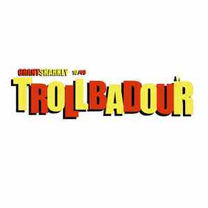 Grant Sharkey - 10/40: Trollbadour