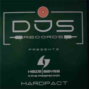 Haze & Abyss Ft. The Prospektor - Hardpact