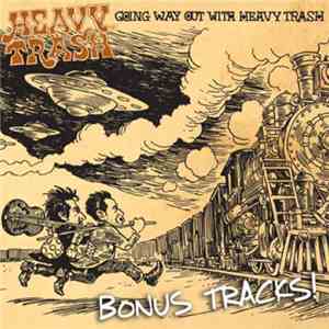 Heavy Trash - Way Out Bonus Tracks