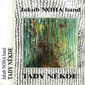 Jakub Noha Band - Tady Někde