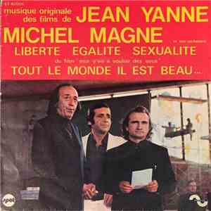 Jean Yanne, Michel Magne Et Son Orchestre - Liberté Egalité Sexualité / Tout Le Monde Il Est Beau Tout Le Monde Il Est Gentil
