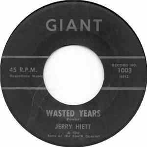 Jerry Hiett And The Sons Of The South Quartet - Wasted Years