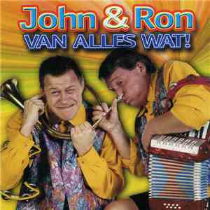 John & Ron - Van Alles Wat!
