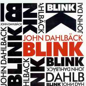 John Dahlbäck - Blink