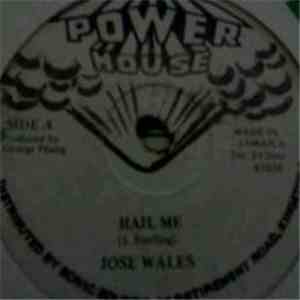 Jose Wales - Hail Me