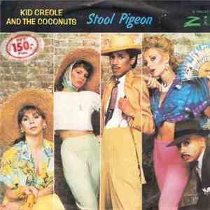 Kid Creole And The Coconuts - Stool Pigeon