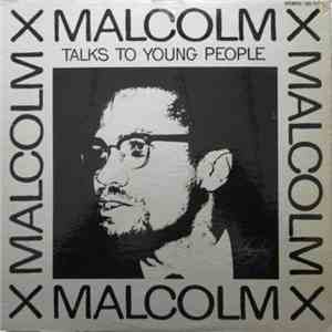 Malcolm X - Talks To Young People