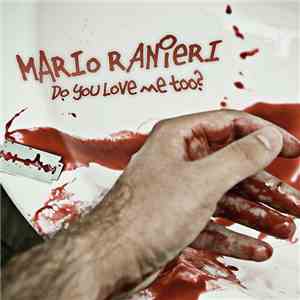 Mario Ranieri - Do You Love Me Too?