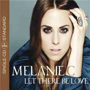 Melanie C - Let There Be Love