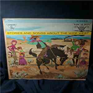 Michael Cusack, Range-Rider Singers, Alex Campbell, Joe Locker - Stories and Songs about the Wide West