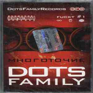 Многоточие - Dots Family Fuckt # 1
