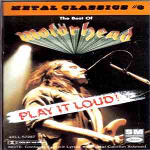 Motörhead - Metal Classics #3 - Play It Loud! The Best Of Motorhead