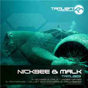 Nickbee & Malk  - Under Water / Velvet Skin (Nickbee & Malk Remix)