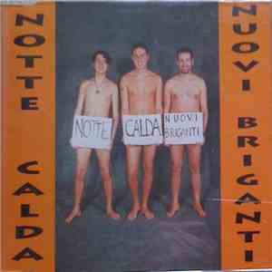 Nuovi Briganti - Notte Calda