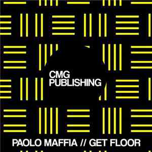 Paolo Maffia - Get Floor