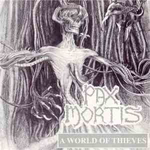 Pax Mortis - A World Of Thieves
