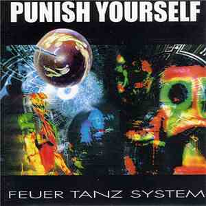 Punish Yourself - Feuer Tanz System