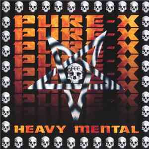 Pure-X  - Heavy Mental