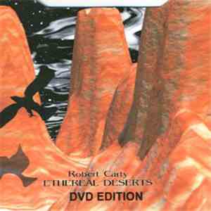 Robert Carty - Ethereal Deserts