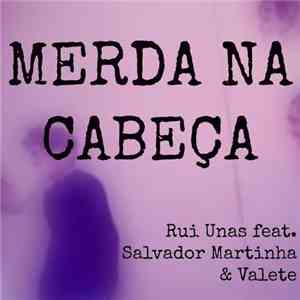 Rui Unas - Merda Na Cabeça