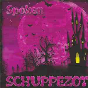 Schuppezot - Spoken