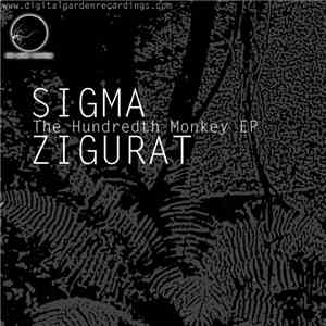 Sigma Zigurat - The Hundreth Monkey