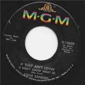 Steve Sanders - If That Ain't Lovin' (I Don't Know What Is)