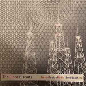 The Disco Biscuits - TranceFusionRadio_Broadcast_01
