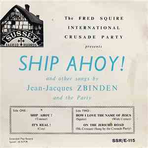 The Fred Squire International Crusade Party - Ship Ahoy!