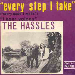 The Hassles - Every Step I Take (Every Move I Make) / I Hear Voices