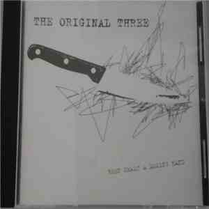 The Original Three - Been Dealt A Losing Hand