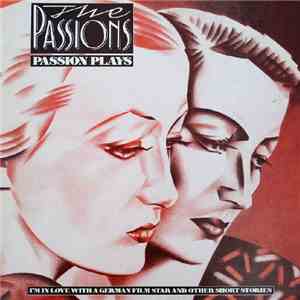 The Passions - Passion Plays