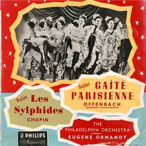 The Philadelphia Orchestra, Eugene Ormandy - Gaîté Parisienne - Les Sylphides