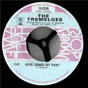 The Tremeloes - Silence Is Golden / Here Comes My Baby