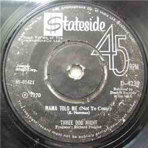 Three Dog Night - Mama Told Me (Not To Come)