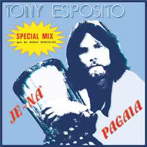 Tony Esposito - Je-Na' / Pagaia