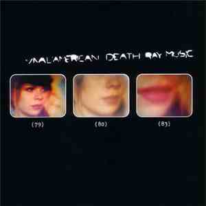 Viva L'American Death Ray Music - A New Commotion A Delicate Tension (And The Exquisite Corpse Of Mr. Jimmy)