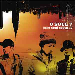 0 Soul 7 - Zero Soul Seven IV