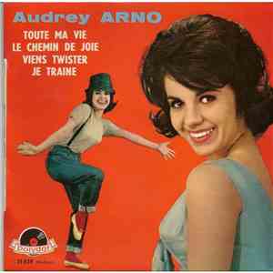 Audrey Arno - Toute Ma Vie