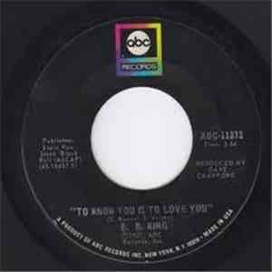 B. B. King - To Know You Is To Love You/I Can't Leave