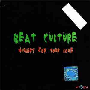 Beat Culture - Hungry For Your Love