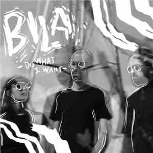 Bila  - Do What I Want