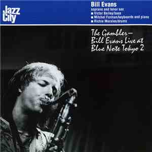 Bill Evans  - The Gambler - Bill Evans Live At Blue Note Tokyo 2