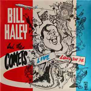 Bill Haley And The Comets - Live In London '74