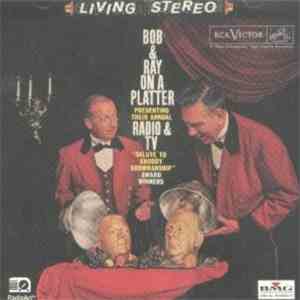 Bob And Ray - Bob And Ray On A Platter
