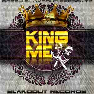 Bobby Blakdout - King Me