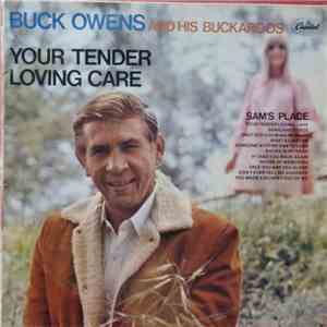 Buck Owens And His Buckaroos - Your Tender Loving Care