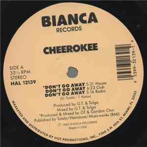Cheerokee - Don't Go Away / Calling On Your Love