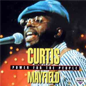 Curtis Mayfield - Power For The People